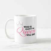 Mug fiancé de 90 jours "qui est contre la reine " 2 (Gauche)