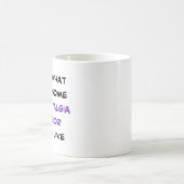 Mug fibromyalgia warrior, awesome (Centre)