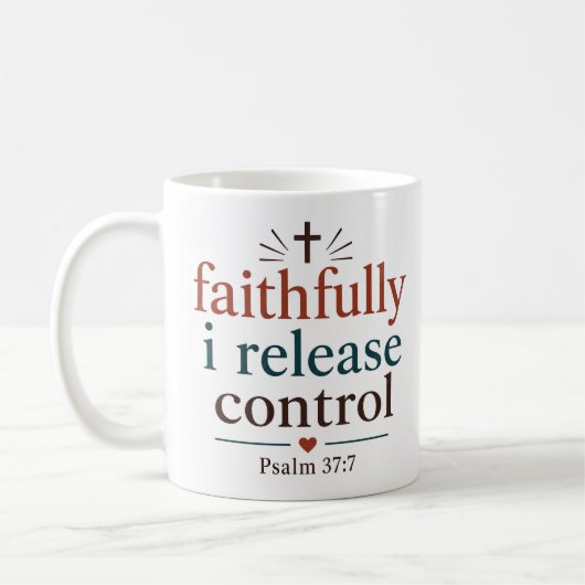 Mug Fidèlement, je libère le contrôle Écriture chrétie (Gauche)