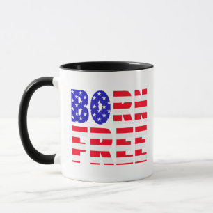 Mug Fier Américain Né Libre Amateurs De Liberté Indépe