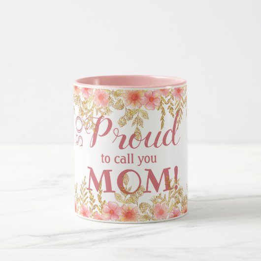 Mug Fier De T'Appeler Maman ! Aquarelle rose Florali (Centre)