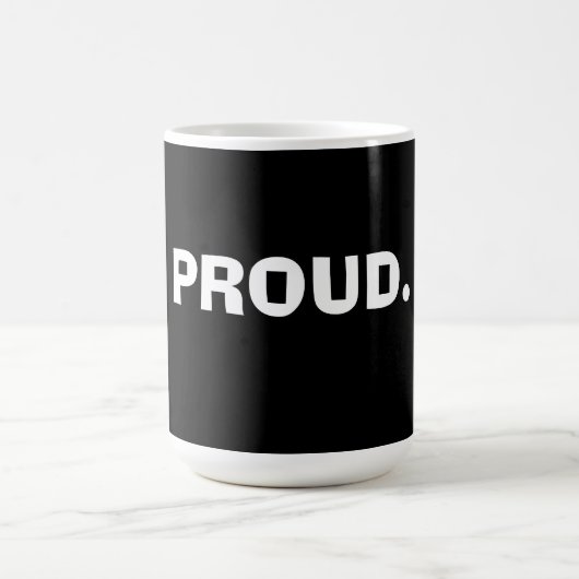 Mug Fier – Design d'énoncé minimal audacieux (Centre)