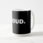 Mug Fier – Design d'énoncé minimal audacieux (Devant droit)