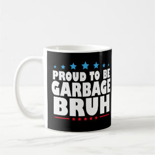 Mug Fier d'être de la camelote bruh drôle femmes homme