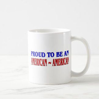 Mug Fier d'être un American~American