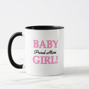 Mug Fier Maman Baby Girl Tshirts et cadeaux
