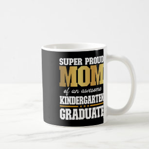 Mug Fier Maman D'Un Superbe Diplômé De La Maternelle 2
