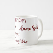 Mug Fier maman d'une fille géniale ajouter nom texte (Devant droit)