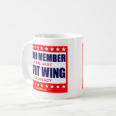 MUG FIER MEMBRE DE LA VASTE CONSPIRATIE D'AILE DROITE (Devant gauche)