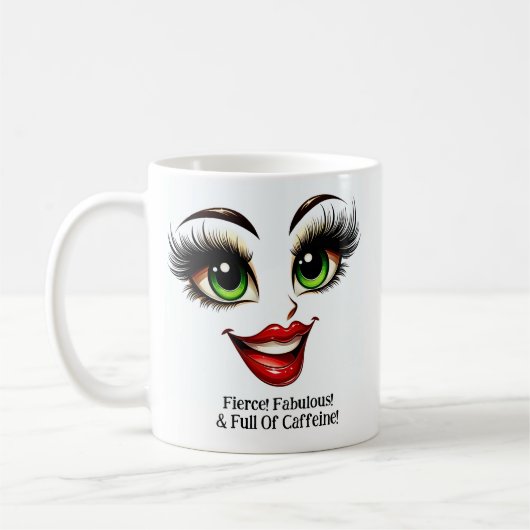 Mug Fierce, Fabulous Eyes Funny Face (Gauche)