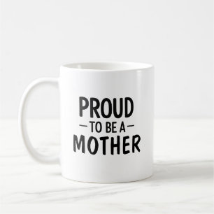 Mug Fière d'être une mère - Typographie minimaliste Ca