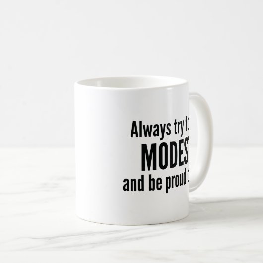 Mug Fière et modeste (Devant droit)