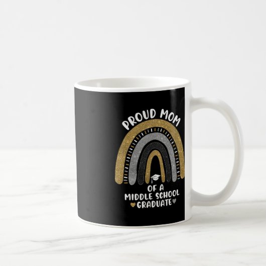 Mug Fière Maman D'Un Diplômé Du Moyen-Scolaire Arc-En- (Droite)