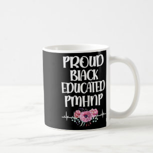 Mug Fiers Noir Pmhnp éduqué Psychiatrique Pract