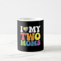 Fierté LGBT J'aime mes deux mamans Gay Lesbienne S