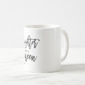 Mug Fille d'une REINE Script Moderne Personnalisé Tend (Devant droit)