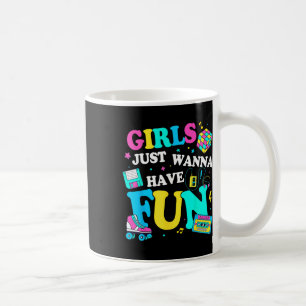 Mug Filles Amusantes Je Veux Juste Avoir Amusé Awesome