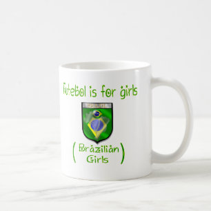 Mug Filles brésiliennes - Futebol est pour des filles