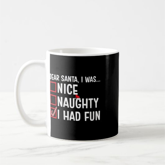 Mug Filles Nice Naughty J'Avais Amusé Funny Père Noël  (Gauche)