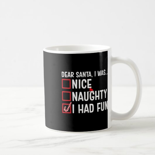 Mug Filles Nice Naughty J'Avais Amusé Funny Père Noël  (Droite)