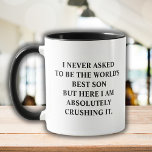 Mug Fils Drôle Je N'Ai Jamais Demandé D'Être Le Meille<br><div class="desc">Drôle tasse à café en disant "Je n'ai jamais demandé d'être le meilleur Fils du monde, mais ici je l'écrase absolument." Drôle cadeau de Coupe d'Idée Unique pour le meilleur Fils le plus grand, parfait pour tout anniversaire, Noël, célébration ou simplement parce que vous devez dire à votre être cher...</div>