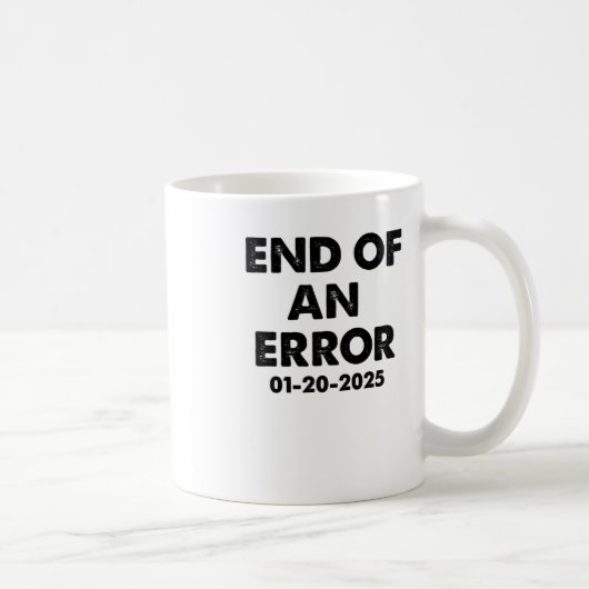 Mug Fin De L'Inauguration D'Une Erreur Usa 1 (Droite)