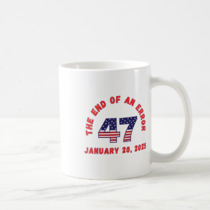 Mug Fin D'Une Erreur Inauguration Drôle Janvier 20 202