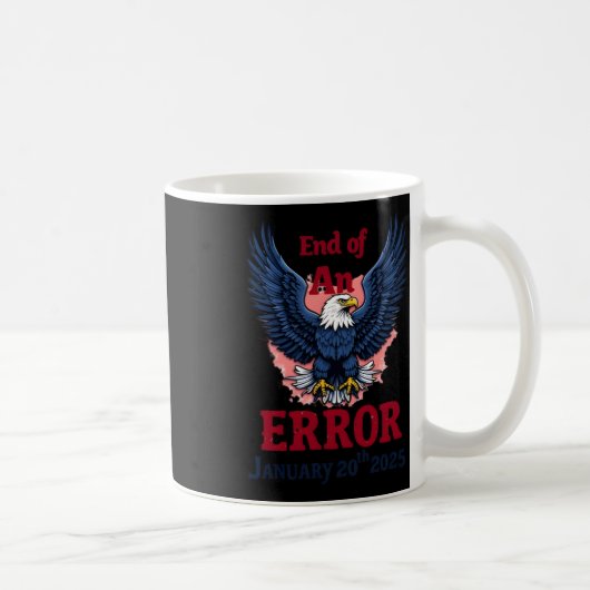 Mug Fin D'Une Erreur Le 20 Janvier (Droite)