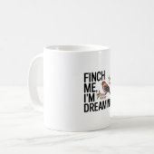 Mug Finch Me, je rêve (Devant gauche)