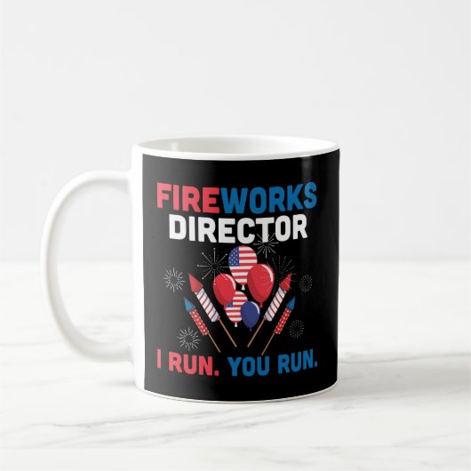 Mug Fireworks Director I Run Vous Exécutez 4 juillet U (Gauche)