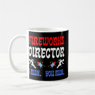 Mug Fireworks Director I Run You Run - Assistant Firew