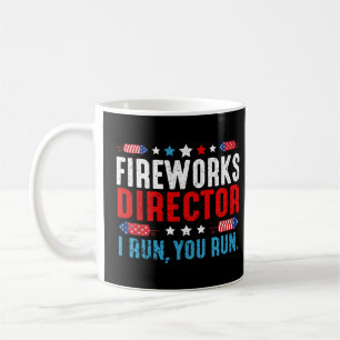 Mug Fireworks Director I Run You Run Funny 4 juillet