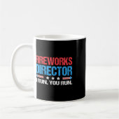 Mug Fireworks Director - I Run You Run Funny 4th Of Ju (Gauche)