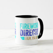 Mug Fireworks Director, Je cours, vous exécutez (Devant droit)