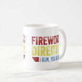 Mug Fireworks Director, Je cours, vous exécutez (Devant droit)