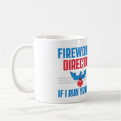 MUG FIREWORKS DIRECTOR - SI JE VOUS EXÉCUTE - 4 JUILLE (Gauche)