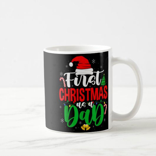 Mug First Christmas As A Dad New Daddy 1st Christmas  (Droite)