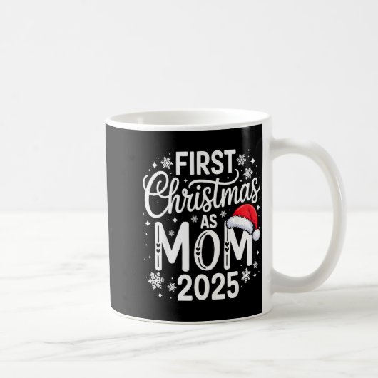 Mug First Christmas As Mom 2025 Matching Family Holida (Droite)