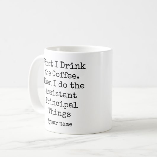 Mug First Coffee Then assistant principal Things Funny (Devant gauche)