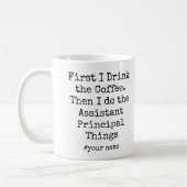 Mug First Coffee Then assistant principal Things Funny (Gauche)