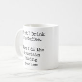 Mug First Coffee Then I do the Mountain Biking funny (Devant gauche)
