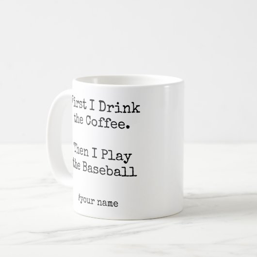 Mug First Coffee Then I Play the Baseball funny (Devant gauche)