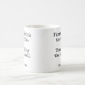 Mug First Coffee Then I Play the Softball funny (Centre)