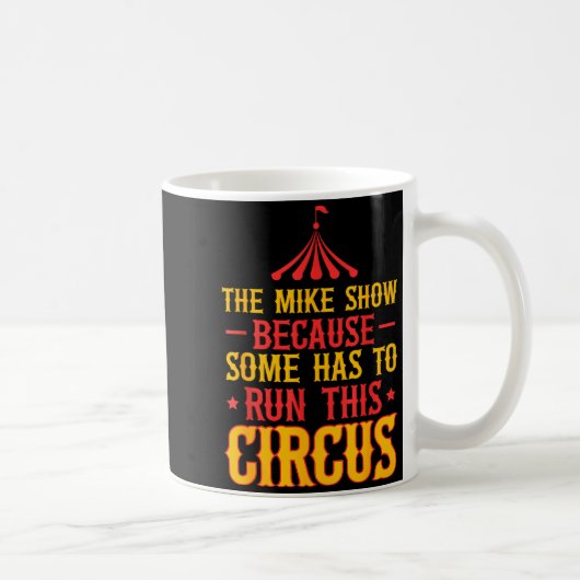 Mug First Name Funny Mike The Mike Show (Droite)
