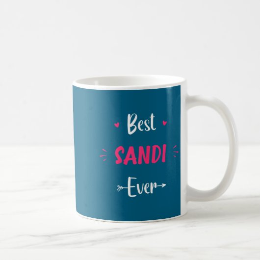 Mug First Name Sandi Funny Quote Sandi (Droite)