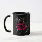 Mug First Of All I'm A Delight Roaring Black Cat (Gauche)