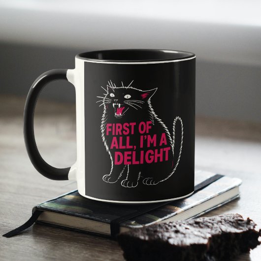 Mug First Of All I'm A Delight Roaring Black Cat