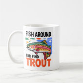 Mug Fish Around And Find Trout Funny Cute Fishing Fish (Gauche)