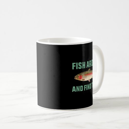 Mug Fish Around And Find Trout Funny Fishing Pun  (Devant droit)