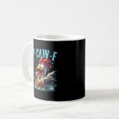 Mug Fishing F-Caw-F Funny Chicken Scream Humor (Devant gauche)
